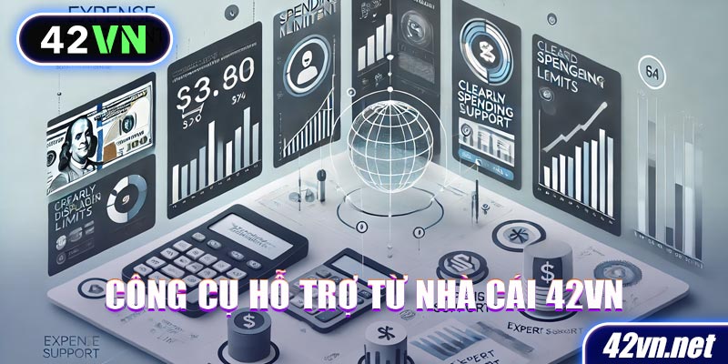 Nhà cái 42VN với nhiều công cụ hỗ trợ cá cược có trách nhiệm