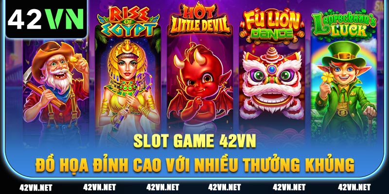 Trải nghiệm các trò chơi slot với đồ họa sống động